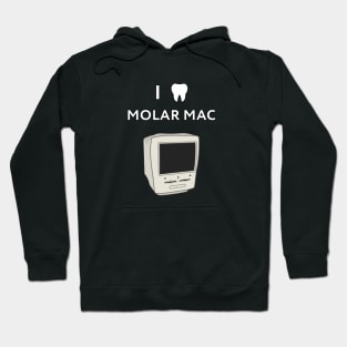 I (tooth) Molar Mac Hoodie